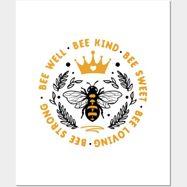 Quote Bee well bee kind bee sweet Wall Art by BK55